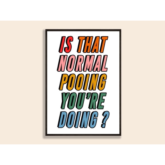 Peep Show Is That Normal Pooing Quote Poster, British Sitcom Wall Art Print