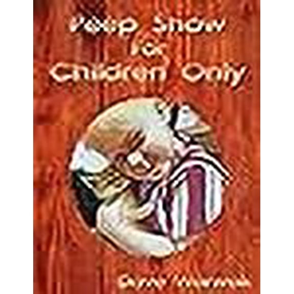 Peep Show For Children Only (Paperback)