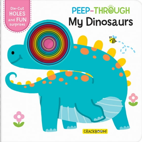 Pre-Owned Peep-Through . My Dinosaurs Board Book