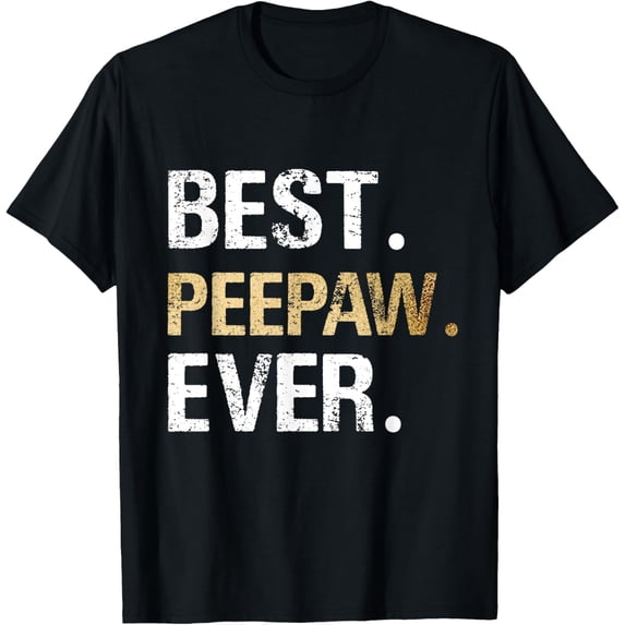 Peepaw Gift from Granddaughter Grandson Best Peepaw Ever T-ShirtMen and women, Black T-shirt, size: Extra large