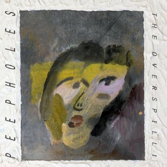 Peepholes - Overspill - Electronica - Vinyl