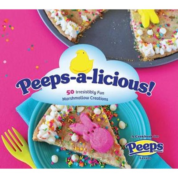 Pre-Owned Peeps-a-licious!: 50 Irresistibly Fun Marshmallow Creations - A Cookbook for PEEPS(R) Lovers, 9781631062001, 163106200X, Paperback,