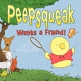thumbnail image 1 of Pre-Owned Peepsqueak Wants a Friend! Paperback, 1 of 1