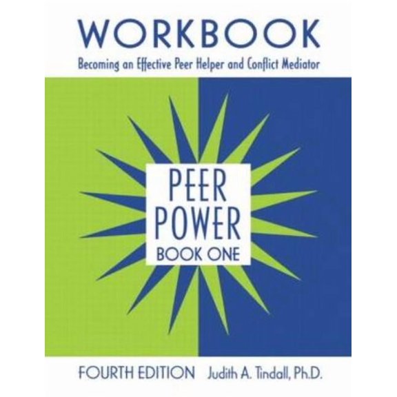 Peer Power Series Workbook Peer Power, Book One: Workbook: Becoming an Effective Peer Helper and Conflict Mediator, (Paperback)