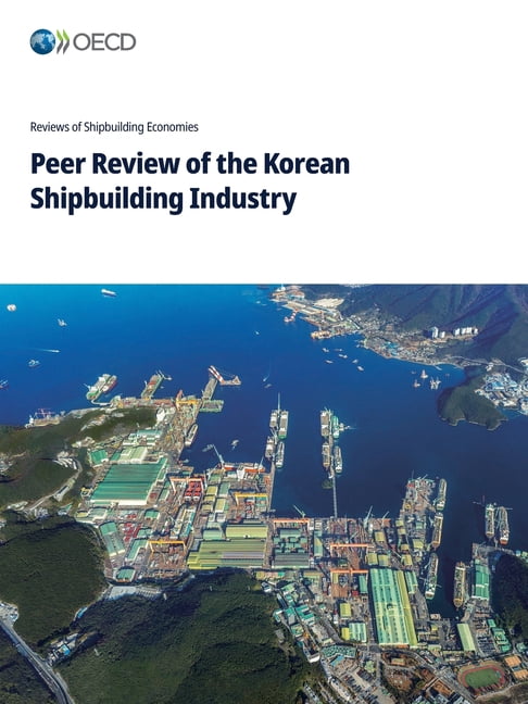 Peer Review of the Korean Shipbuilding Industry 2026, (Paperback)