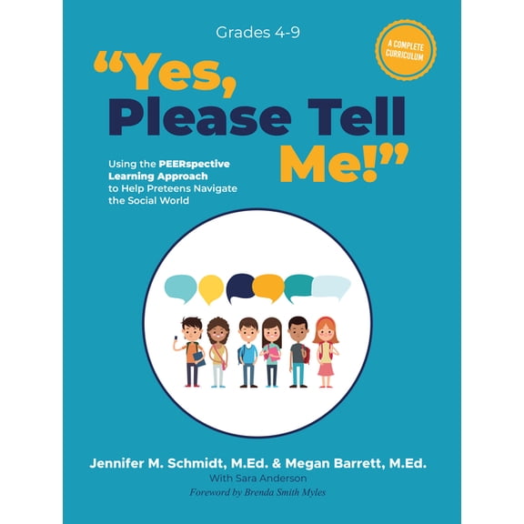 Peerspective Yes, Please Tell Me!: Using the Peerspective Learning Approach to Help Preteens Navigate the Social World, (Paperback)