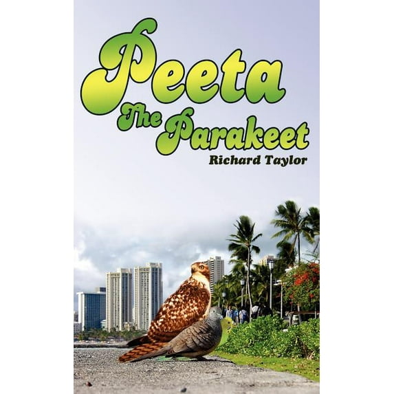 Peeta The Parakeet, (Paperback)