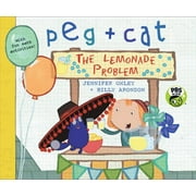Peg + Cat: Peg + Cat: The Lemonade Problem (Hardcover)