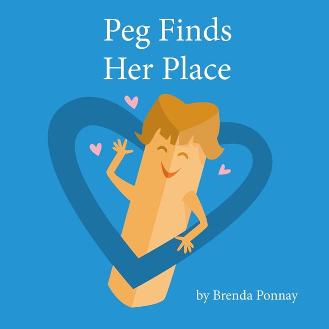 Peg Finds Her Place, (Paperback)