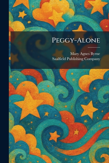 Peggy-Alone, (Paperback)