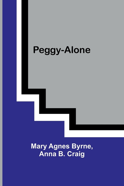 Peggy-Alone, (Paperback)