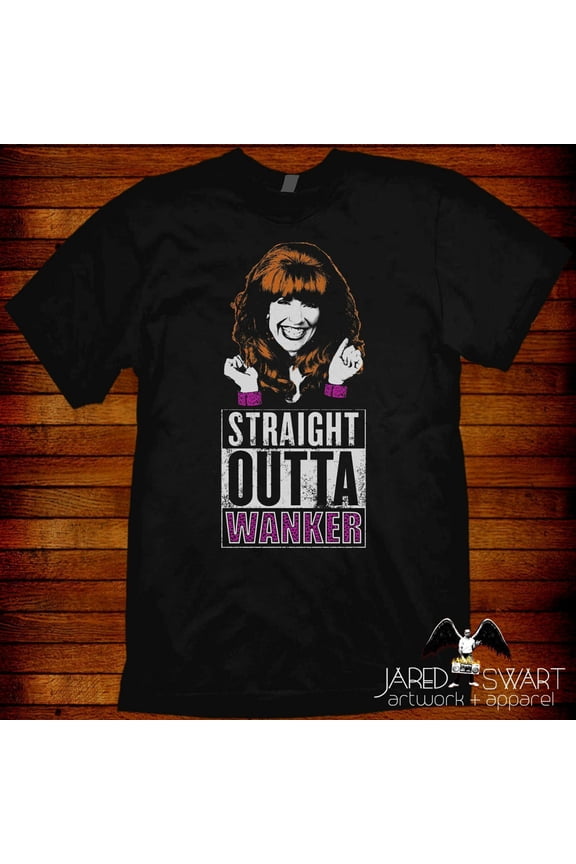 Peggy Bundy T-shirt parody Straight Outta Wanker Al Married with children tv