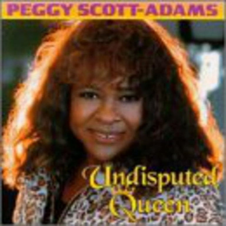 Peggy Scott-Adams: Undisputed Queen: CD Peggy Scott-Adams: Undisputed Queen: CD