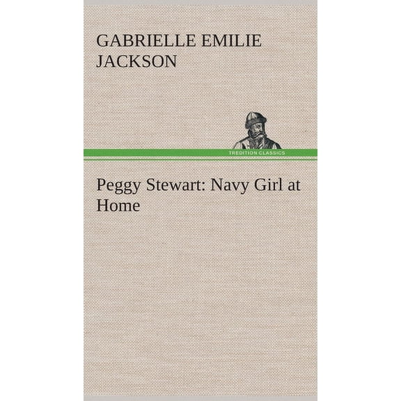 Peggy Stewart: Navy Girl at Home (Hardcover)