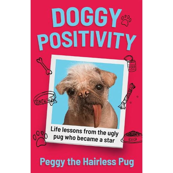 Peggy the Hairless Pug Doggy Positivity (Hardcover)