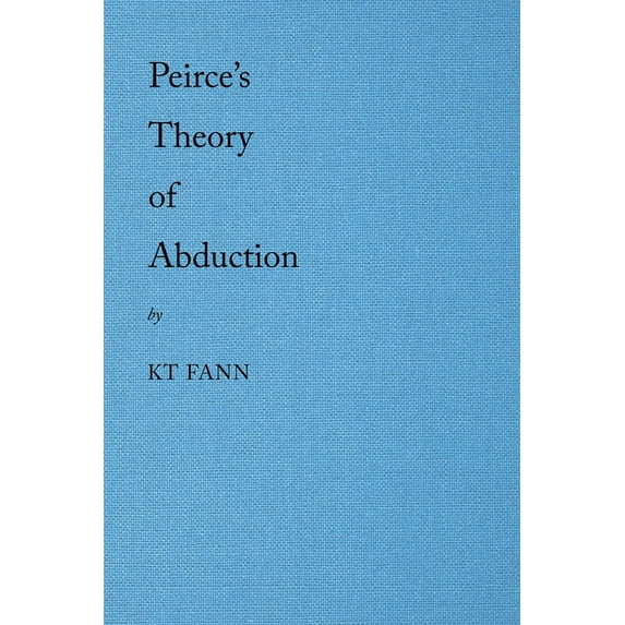 Peirce's Theory of Abduction, (Paperback)