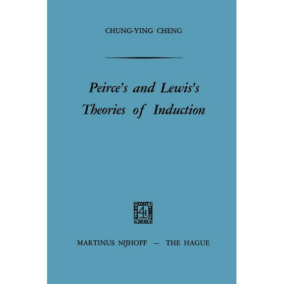 Peirce's and Lewis's Theories of Induction, (Paperback)