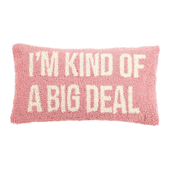 Peking Handicraft 30PK886C16OB I'm Kind of a Big Deal Hook Pillow, 16-inch Long, Wool and Cotton