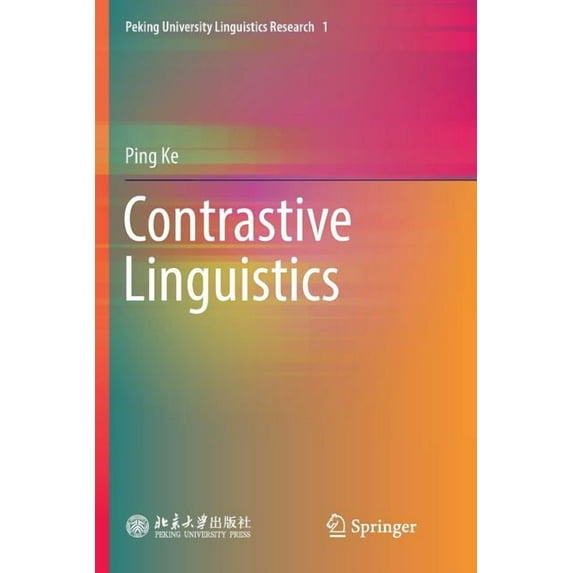 Peking University Linguistics Research Contrastive Linguistics, Book 1, (Paperback)