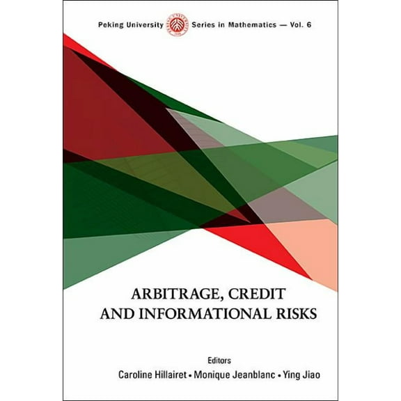 Peking University Mathematics Arbitrage, Credit and Informational Risks, Book 5, (Hardcover)