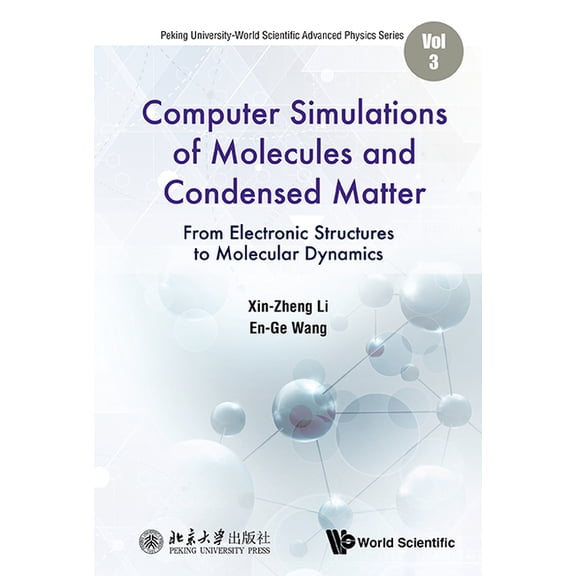 Peking University-World Scientific Advan Computer Simulations of Molecules and Condensed Matter, Book 3, (Hardcover)
