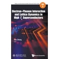thumbnail image 1 of Peking University-World Scientific Advan Electron-Phonon Interact &amp; Lattice Dyn High Tc Superconduct, Book 9, (Hardcover), 1 of 1