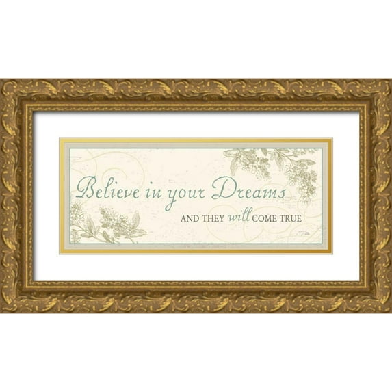 Pela 24x12 Gold Ornate Wood Framed with Double Matting Museum Art Print Titled - Believe in your Dreams
