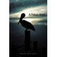 thumbnail image 1 of A Pelican Alone, (Paperback), 1 of 1