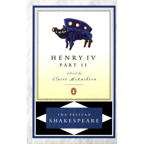 Pelican Shakespeare: Henry IV, Part 2 (Paperback)