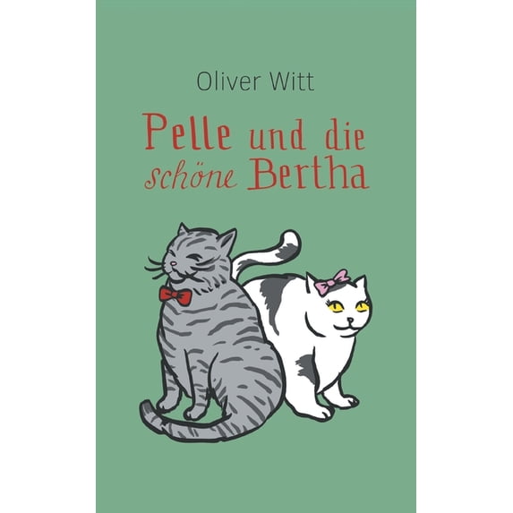 Pelle und die schne Bertha German Edition Paperback 3347127951 9783347127951 Oliver Witt