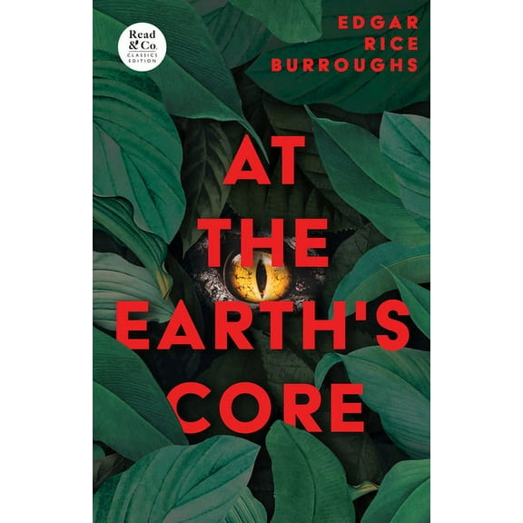 Pellucidar At the Earth's Core (Read & Co. Classics Edition), Book 1, (Paperback)
