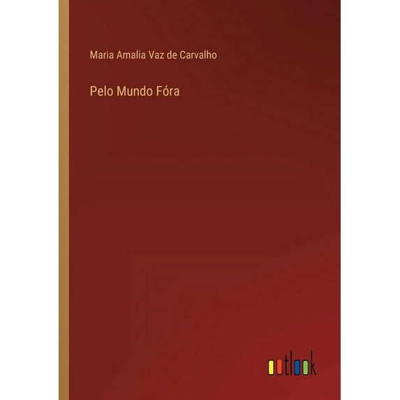 Pelo Mundo Fóra, (Paperback)