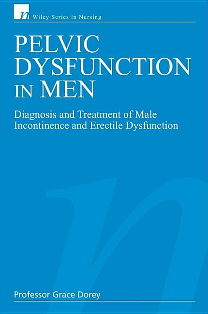 Wiley Nursing Pelvic Dysfunction in Men: Diagnosis and Treatment of ...