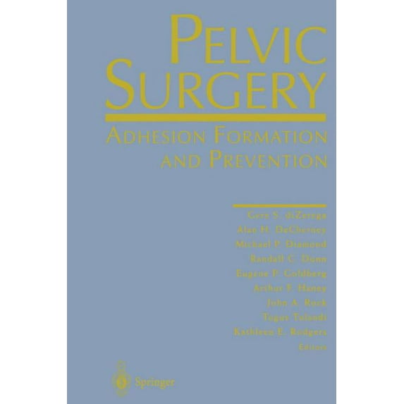 Pelvic Surgery: Adhesion Formation and Prevention, (Paperback)
