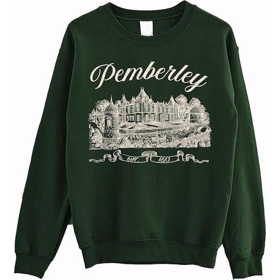 Pemberley 1813 Sweatshirt - Pride and Prejudice Jane Austen Sweatshirt, Literary Bookish Gifts