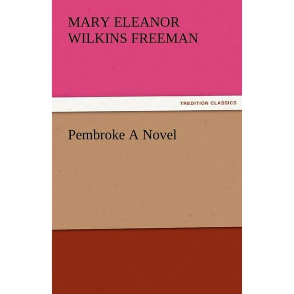 Pembroke a Novel (Paperback)