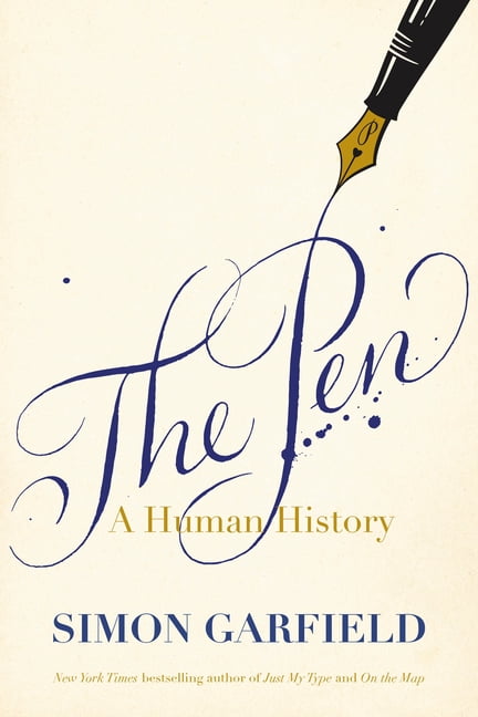 The Pen: A Human History, (Hardcover)