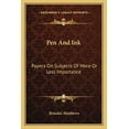 thumbnail image 1 of Pen And Ink : Papers On Subjects Of More Or Less Importance (Paperback), 1 of 1