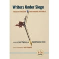 thumbnail image 1 of Pen Anthology Writers Under Siege: Voices of Freedom from Around the World, (Hardcover), 1 of 1