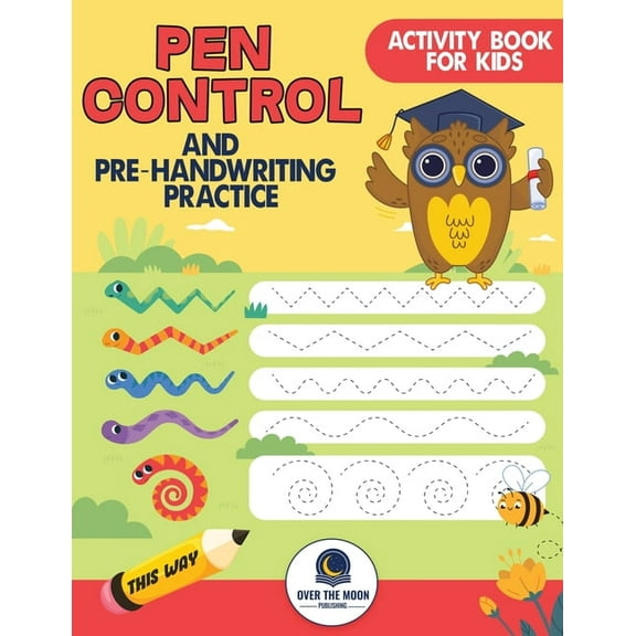 Pen Control and Pre-Handwriting Practice Activity Book for Kids: Practice Pre-Writing Skills by Tracing Patterns, Lines,, (Paperback)
