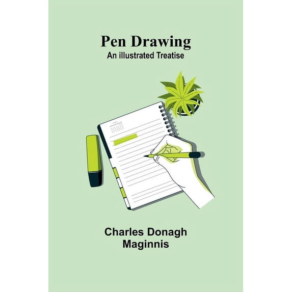 Pen Drawing: An Illustrated Treatise, (Paperback)