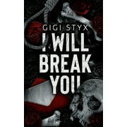 Pen Pal Duet I Will Break you, Book 1, Paperback