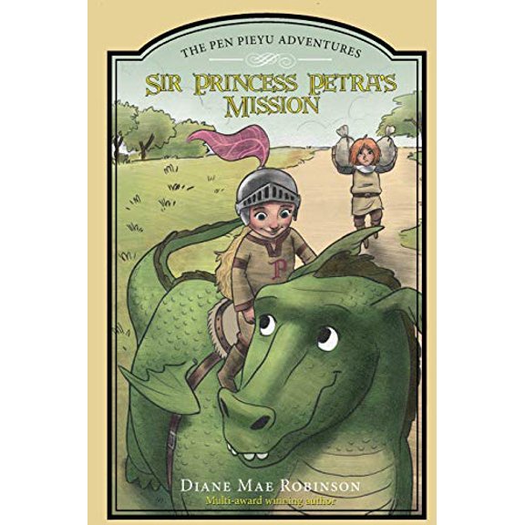 Pre-Owned Sir Princess Petra's Mission: The Pen Pieyu Adventures (Paperback) 099524829X 9780995248298