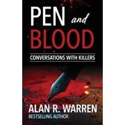 Pen and Blood Conversations with Serial Killers, Paperback