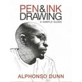 thumbnail image 1 of Pen and Ink Drawing: A Simple Guide (Paperback) by Alphonso Dunn, 1 of 1
