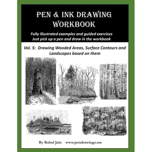 Pen and Ink Drawing Workbook Vol 5: Learn to Draw Pleasing Pen & Ink Landscapes (Paperback)