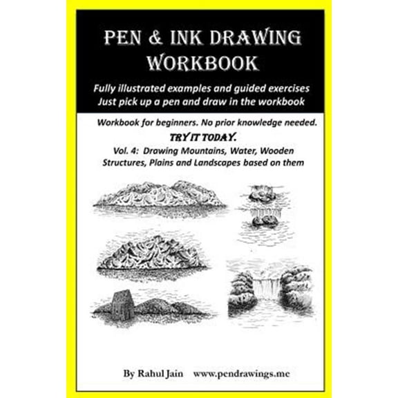 Pen and Ink Workbooks: Pen and Ink Drawing Workbook Vol 4: Learn to Draw Pleasing Pen & Ink Landscapes (Paperback)