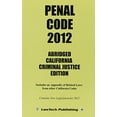 thumbnail image 1 of Pre-Owned Penal Code 2012: California Criminal Justice Edition, Includes an Appendix of Related Laws From Other California Codes Paperback, 1 of 1