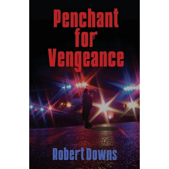 Penchant for Vengeance
