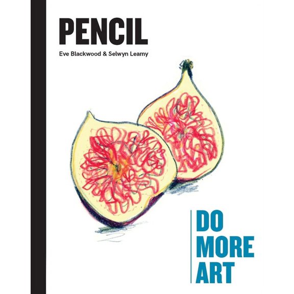 Pencil : Do More Art (Hardcover)